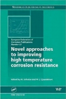 رمان نزدیک به بهبود مقاومت در برابر خوردگی در دمای بالاNovel approaches to improving high temperature corrosion resistance