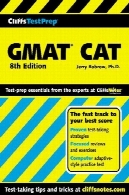 GMAT CAT ( کامپیوتر - تطبیقی ​​کارشناسی ارشد مدیریت آزمون پذیرش ) ( صخره آزمون دبستان )GMAT CAT (Computer-Adaptive Graduate Management Admission Test) (Cliffs Test Prep)
