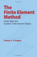 محدود روش المان : استاتیک خطی و دینامیک محدود تجزیه و تحلیل اجزاءThe Finite Element Method: Linear Static and Dynamic Finite Element Analysis