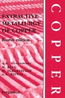استخراجی متالورژی مسExtractive Metallurgy of Copper
