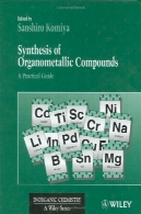 سنتز ترکیبات آلی فلزی : یک راهنمای عملیSynthesis of organometallic compounds: a practical guide