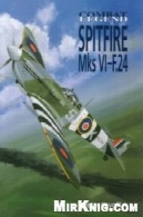 مبارزه با افسانه: اسپیت فایر Mks ششم F.24Combat Legend: Spitfire Mks VI-F.24