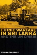 جنگ قومی در سریلانکا و بحران U.N.Ethnic Warfare in Sri Lanka and the U.N. Crisis
