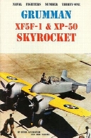 گرومن XF5F - 1 و XP- 50 موشک بهوا پرتاب (مبارزان نیروی دریایی 31)Grumman XF5F-1 &amp; XP-50 Skyrocket (Naval Fighters 31)