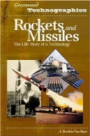 راکت و موشک: زندگی داستان یک فناوریRockets and Missiles: The Life Story of a Technology