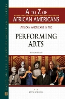 آمریکایی های آفریقایی تبار در هنرهای نمایشی تجدید نسخه (الف تا ی آمریکایی های آفریقایی تبار)African Americans in the Performing Arts, Revised Edition (A to Z of African Americans)