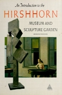 مقدمه به موزه Hirshhorn مجسمه سازی باغ، ، موسسه اسمیتسونیانAn Introduction to the Hirshhorn Museum and Sculpture Garden, Smithsonian Institution