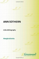 ان Sothern: Bio-Bibliography (Bio-Bibliographies در هنرهای نمایشی)Ann Sothern: A Bio-Bibliography (Bio-Bibliographies in the Performing Arts)