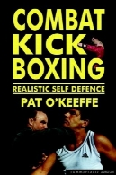مبارزه با کیک بوکسینگ : چارچوبی برای موفقیت (رزمی)Combat Kick Boxing: A Framework for Success (Martial Arts)