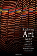 بررسی هنر: جهانی، رویکرد موضوعیExploring Art: A Global, Thematic Approach