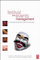 جشنواره ها و رویدادهای مدیریت: هنر بین المللی و دیدگاه فرهنگFestival and Events Management: An International Arts and Culture Perspective