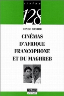 سینما در کشورهای فرانسوی زبان آفریقا و مغربCinemas d'Afrique francophone et du Maghreb