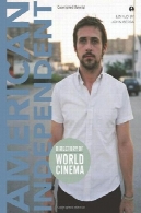راهنمای سینمای جهان: مستقل آمریکا (IB - دایرکتوری دنیای سینمای )Directory of World Cinema: American Independent (IB - Directory of World Cinema)
