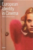 هویت اروپایی در سینما (عقل کتاب - تغییر رسانه ها، تغییر اروپا)European Identity in Cinema (Intellect Books - Changing Media, Changing Europe)