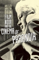 فیلم نوآر و سینما از پارانویاFilm Noir and the Cinema of Paranoia