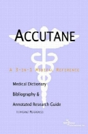 آکوتان - فرهنگ لغت پزشکی ، کتابشناسی، و راهنمای تحقیق مشروح به منابع اینترنتیAccutane - A Medical Dictionary, Bibliography, and Annotated Research Guide to Internet References