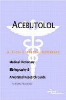 اسبوترول - فرهنگ لغت پزشکی ، کتابشناسی، و راهنمای تحقیق مشروح به منابع اینترنتیAcebutolol - A Medical Dictionary, Bibliography, and Annotated Research Guide to Internet References