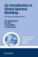 مقدمه ای بر بازارهای طیفی مدل سازی ، چاپ دوم ( جوی و اقیانوس شناسی علوم کتابخانه ، 35)An Introduction to Global Spectral Modeling, Second Edition (Atmospheric and Oceanographic Sciences Library, 35)
