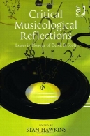 انتقادی Musicological بازتاب : مقالات به افتخار درک B. اسکاتCritical Musicological Reflections: Essays in Honour of Derek B. Scott