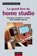 کتاب بزرگ از استودیوی خانگی - همه برای ضبط و میکس موسیقی در خانهLe grand livre du home studio - Tout pour enregistrer et mixer de la musique chez soi
