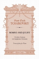 رومئو و ژولیت. اورتور فانتزی برای ارکستر. رونویسی پیانوRomeo and Juliet. Fantasy Overture for Orchestra. Transcription for Piano