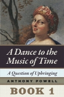 یک سوال از پرورش ( رقص به موسیقی از زمان 1 # )A Question of Upbringing (A Dance To the Music of Time #1)