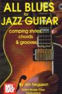 همه بلوز جاز گیتار - سبک های comping، آکورد از u0026 amp؛ شیارAll Blues For Jazz Guitar - Comping Styles,Chords &amp; Grooves
