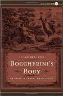 بدن Boccherini است: مقاله در نفسانی موسیقی شناسیBoccherini's Body: An Essay in Carnal Musicology
