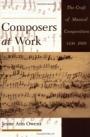 آهنگسازان در محل کار هنر و صنعت از ترکیب موسیقی 1450-1600Composers at work the craft of musical composition 1450-1600