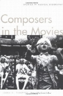 آهنگسازان در فیلم: مطالعات انجام شده در موسیقی بیوگرافیComposers in the Movies: Studies in Musical Biography