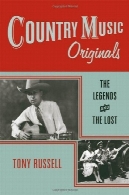 کشور موسیقی اصل : افسانه ها و از دست رفتهCountry Music Originals: The Legends and the Lost