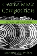 ترکیب موسیقی خلاقیت: صدای آهنگساز جوانCreative music composition: the young composer's voice