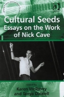 دانه فرهنگی: مقاله ای در کار نیک کیو (Ashgate محبوب و موسیقی محلی سری)Cultural Seeds: Essays on the Work of Nick Cave (Ashgate Popular and Folk Music Series)