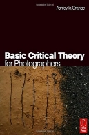 نظریه اساسی انتقادی برای عکاسانBasic Critical Theory for Photographers