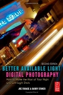 بهتر در دسترس نور عکاسی دیجیتالBetter Available Light Digital Photography