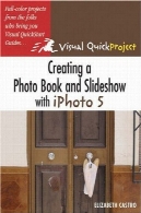 ایجاد یک کتاب عکس و تصاویر به صورت خودکار با iPhoto 5 QuickProject راهنمای تصویریcreating a photo book and slideshow with iPhoto 5 Visual QuickProject Guide