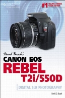 کانن EOS شورشی T2i دیوید Busch در / 550D راهنمای عکاسی دیجیتال SLRDavid Busch's Canon EOS Rebel T2i/550D Guide to Digital SLR Photography