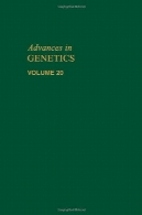 پیشرفت های ژنتیک، جلد 20Advances in Genetics, Vol. 20