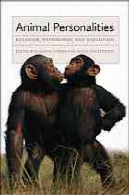 شخصیت حیوانات: رفتار ، فیزیولوژی، و تکاملAnimal personalities : behavior, physiology, and evolution