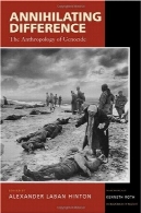 نابودی تفاوت: انسان شناسی نسل کشیAnnihilating Difference: The Anthropology of Genocide