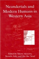 انسان شناسی نئاندرتال و انسان مدرن در غرب آسیاAnthropology Neanderthals and Modern Humans in Western Asia