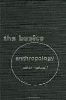 انسان شناسی : مبانیAnthropology: The Basics