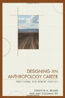 طراحی انسان شناسی حرفه ای: تمرین توسعه حرفه ایDesigning an Anthropology Career: Professional Development Exercises