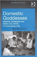 الهه های داخلی (انسان شناسی شهری)Domestic Goddesses (Urban Anthropology)