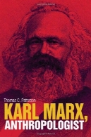 کارل مارکس، انسان شناسKarl Marx, Anthropologist