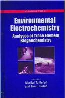 الکتروشیمی محیط زیست: تجزیه و تحلیل از عناصر کم BiogeochemistryEnvironmental Electrochemistry: Analyses of Trace Element Biogeochemistry