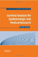 تجزیه و تحلیل بقا برای اپیدمیولوژیک و تحقیقات پزشکی ( راهنمای عملی به آمار و اپیدمیولوژی )Survival Analysis for Epidemiologic and Medical Research (Practical Guides to Biostatistics and Epidemiology)