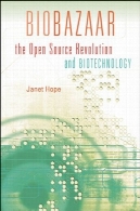 Biobazaar : انقلاب متن باز و بیوتکنولوژیBiobazaar: The Open Source Revolution and Biotechnology
