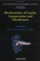 بیوشیمی لیپیدها، لیپوپروتئینها و غشاء و فرآیندهای غشاییBiochemistry of Lipids, Lipoproteins and Membranes