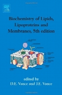 بیوشیمی لیپیدها، لیپوپروتئینها و غشاء و فرآیندهای غشاییBiochemistry of Lipids, Lipoproteins and Membranes
